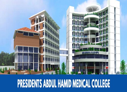 President Abdul Hamid Medical College And Hospital